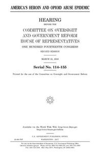 America's heroin and opioid abuse epidemic