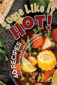 Some Like It Hot!