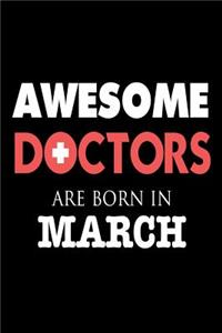 Awesome Doctors Are Born In March