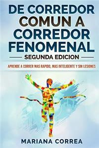 DE CORREDOR COMUN a CORREDOR FENOMENAL SEGUNDA EDICION
