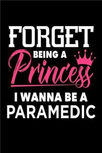 Forget Being A Princess I Wanna Be A Paramedic
