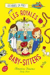 Les royales baby-sitters 1/Les bebes, \ca pue !