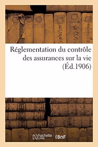 Réglementation Du Contrôle Des Assurances Sur La Vie