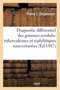 Contribution à l'étude du diagnostic différentiel des gommes scrofulo-tuberculeuses
