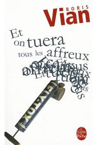 Et on Tuera Tous Les Affreux