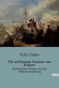 Die schlimmen Nonnen von Poitiers