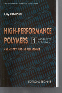 High-Performance Polymers Volume 1
