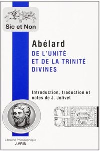 Pierre Abelard: de l'Unite Et de la Trinite Divines (Theologia Summi Boni)