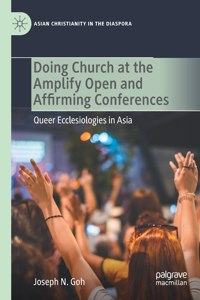 Doing Church at the Amplify Open and Affirming Conferences