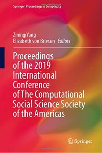 Proceedings of the 2019 International Conference of the Computational Social Science Society of the Americas