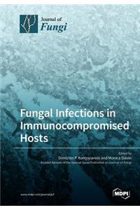 Fungal Infections in Immunocompromised Hosts