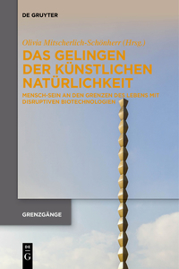 Das Gelingen Der Künstlichen Natürlichkeit