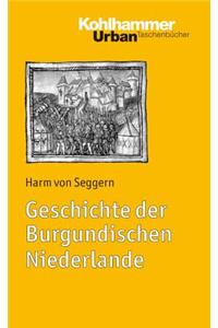 Geschichte Der Burgundischen Niederlande