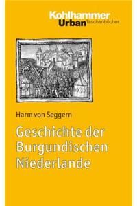 Geschichte Der Burgundischen Niederlande