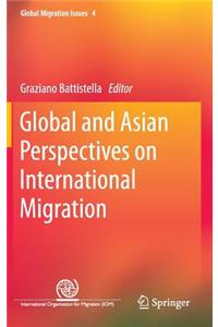 Global and Asian Perspectives on International Migration