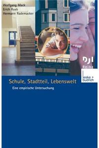 Schule, Stadtteil, Lebenswelt