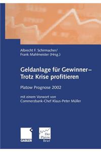 Geldanlage für Gewinner — Trotz Krise profitieren