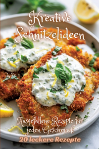 Kreative Schnitzelideen