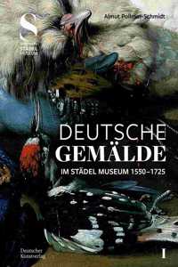 Deutsche Gemalde im Stadel Museum 1550–1725 (2 Bande)