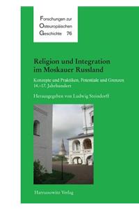 Religion Und Integration Im Moskauer Russland