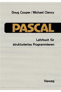 Pascal: Lehrbuch Fur Strukturiertes Programmieren