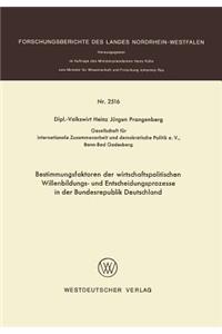 Bestimmungsfaktoren Der Wirtschaftspolitischen Willenbildungs- Und Entscheidungsprozesse in Der Bundesrepublik Deutschland