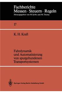 Fahrdynamik Und Automatisierung Von Spurgebundenen Transportsystemen