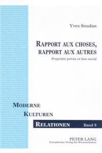 Rapport aux choses, rapport aux autres