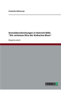 Grenzüberschreitungen in Heinrich Bölls Die verlorene Ehre der Katharina Blum