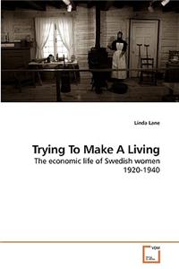 Trying To Make A Living