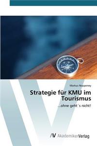 Strategie für KMU im Tourismus
