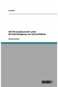 Personalauswahl Unter Berucksichtigung Von Testverfahren