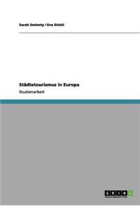 Städtetourismus in Europa