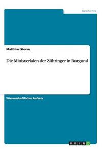 Die Ministerialen der Zähringer in Burgund