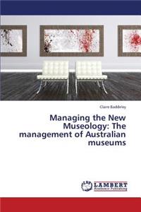 Managing the New Museology