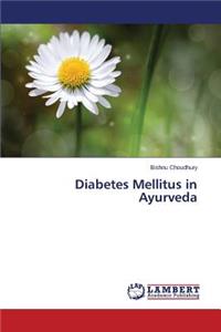 Diabetes Mellitus in Ayurveda