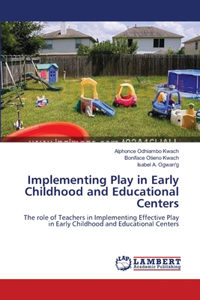 Implementing Play in Early Childhood and Educational Centers