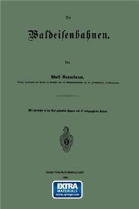 Die Waldeisenbahnen