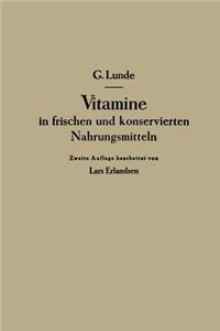 Vitamine in Frischen Und Konservierten Nahrungsmitteln