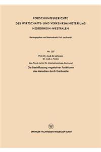 Die Beeinflussung vegetativer Funktionen des Menschen durch Geräusche