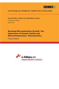 Boosting Microenterprise Growth. The Importance of Human Capital and Microentrepreneurs' Characteristics