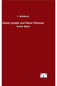 Kaiser Joseph und Maria Theresia