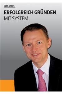 Erfolgreich gründen mit System