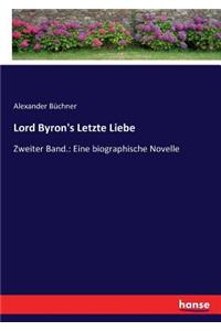 Lord Byron's Letzte Liebe