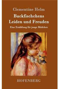 Backfischchens Leiden und Freuden