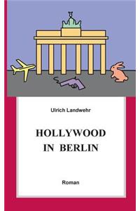 Hollywood in Berlin