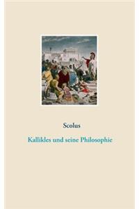Kallikles und seine Philosophie