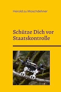 Schütze Dich vor Staatskontrolle