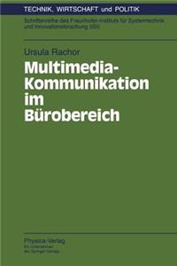 Multimedia-Kommunikation im Bürobereich