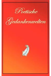 Poetische Gedankenwelt